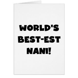T-shirts et cadeau du Meilleur-est Nani du monde