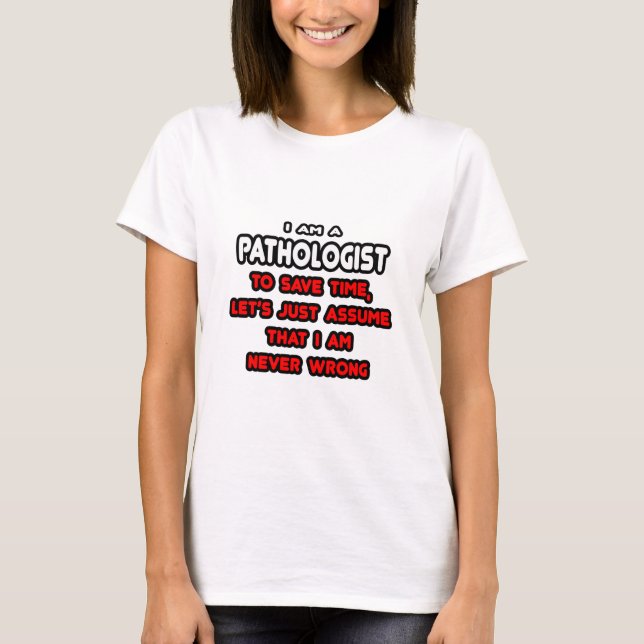 T-shirts et cadeaux amusants pathologiste (Devant)