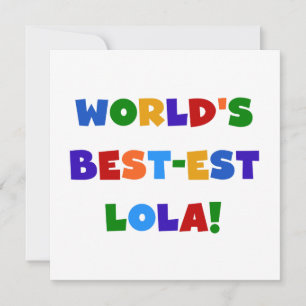 T-shirts et cadeaux Lola les plus beaux du monde