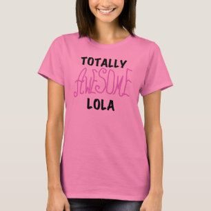 T-shirts et cadeaux Lola rose totalement géniaux