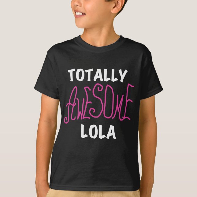 T-shirts et cadeaux Lola rose totalement géniaux (Devant)