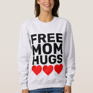 T-shirts et Sweatshirts MOM HUGS GRATUITS