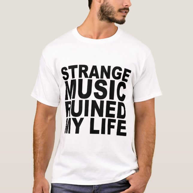 T-shirts ÉTRANGE de MUSIQUE (Devant)