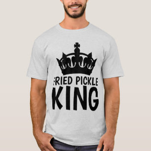 T-shirts FRIED PICKLE KING
