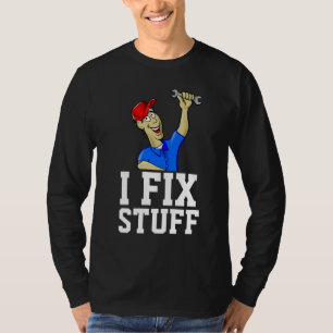 T-shirts "I FIX STUFF" Tee - shirts Handyman