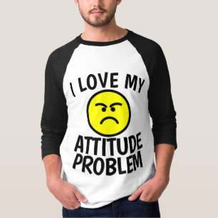 T-Shirts J'ADORE MON PROBLÈME D'ATTITUDE