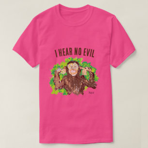 T-Shirts : Je N'Entends Aucun Mal