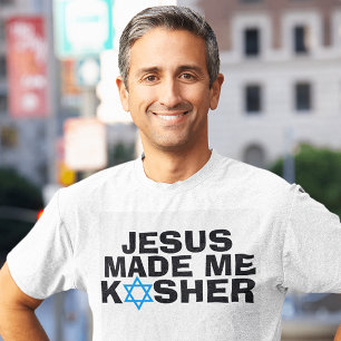 T-shirts juifs messianiques, JÉSUS m'a fait KOSHER