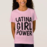 T-shirts LATINA GIRL POWER