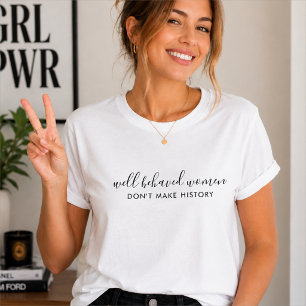 T-shirts Les femmes bien élevées ne font pas l'h