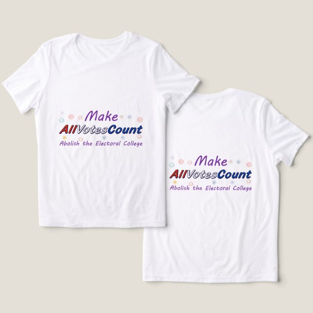 T-shirts Make All Votes Count (Design Recto & Verso)