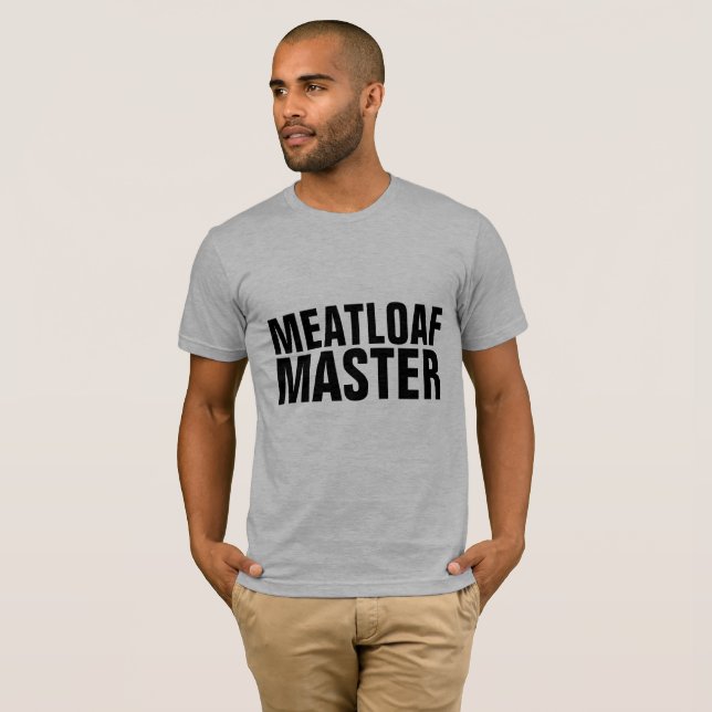T-shirts MASTER MEATLOAF (Devant entier)