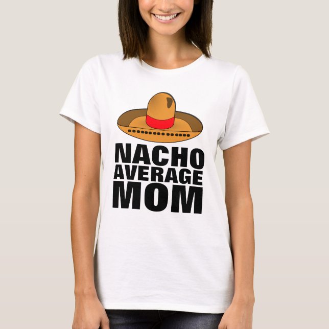 T-SHIRTS MOM MOYENS NACHO (Devant)