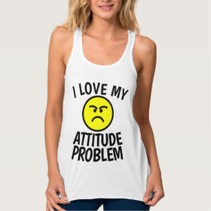 T-Shirts pour dames I LOVE MY ATTITUDE PROBLEM