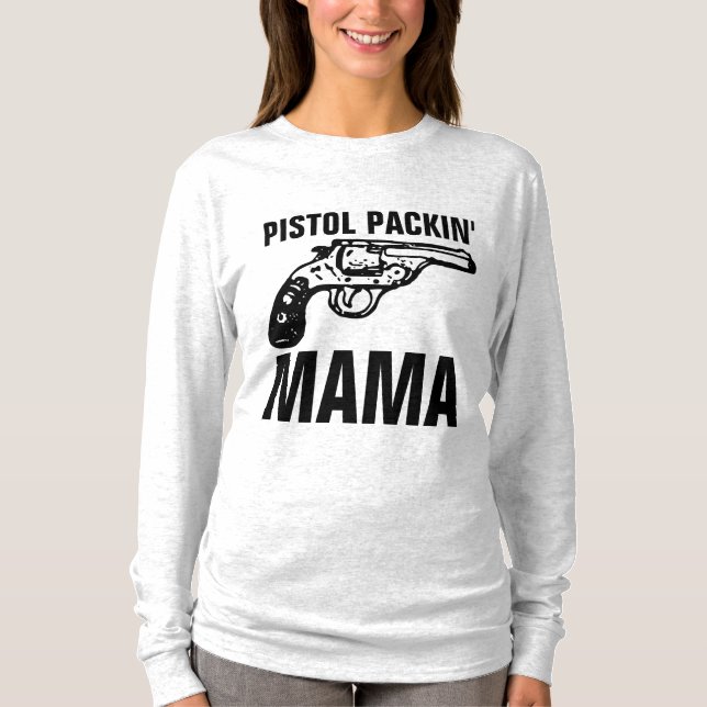 T-shirts pour dames, PISTOL PACKIN' MAMA (Devant)