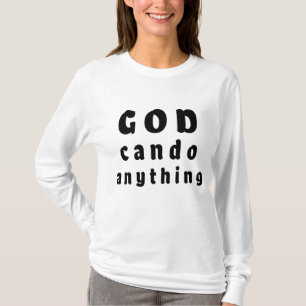 T-shirts pour femmes « Dieu peut tout faire »
