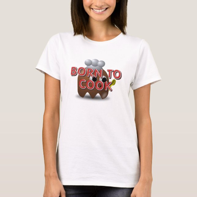 T-shirts pour femmes TEE Nées pour cuisiner (Devant)