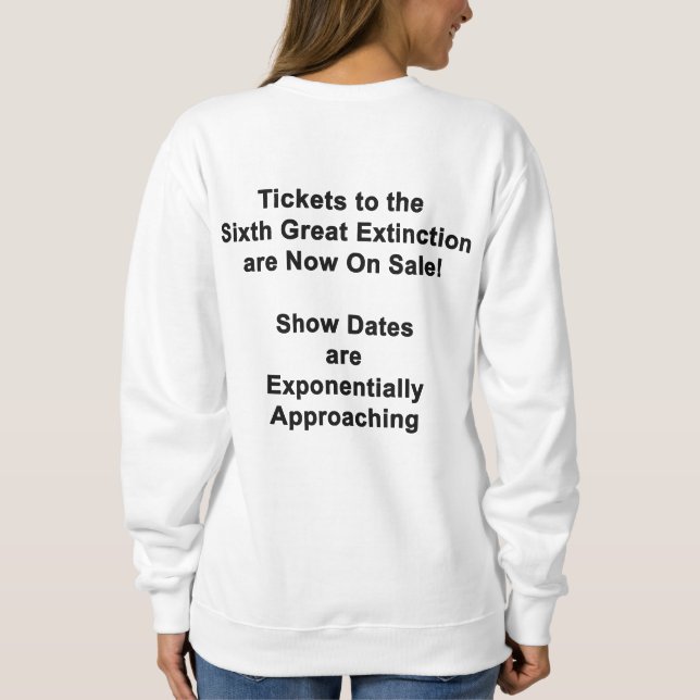 T-shirts pour la sixième grande extinction SWEATSH (Dos)