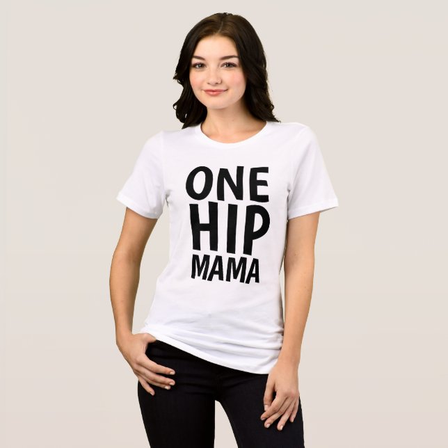 T-shirts pour Maman, UN HIP MAMA (Recto plein)