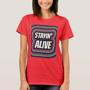 T-SHIRTS RÉTRO DISCO ANNIVERSAIRE STAYIN' ALIVE