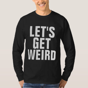 T-shirts rigolotes, ON S'WEIRD