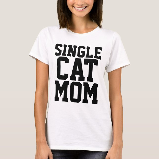 T-shirts SINGLE CAT MOM (Devant)