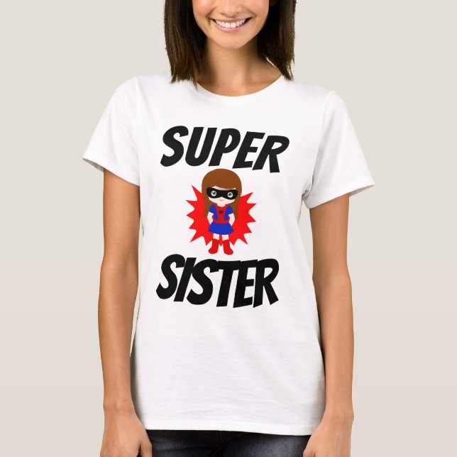T-shirts SUPER SISTER (Devant)