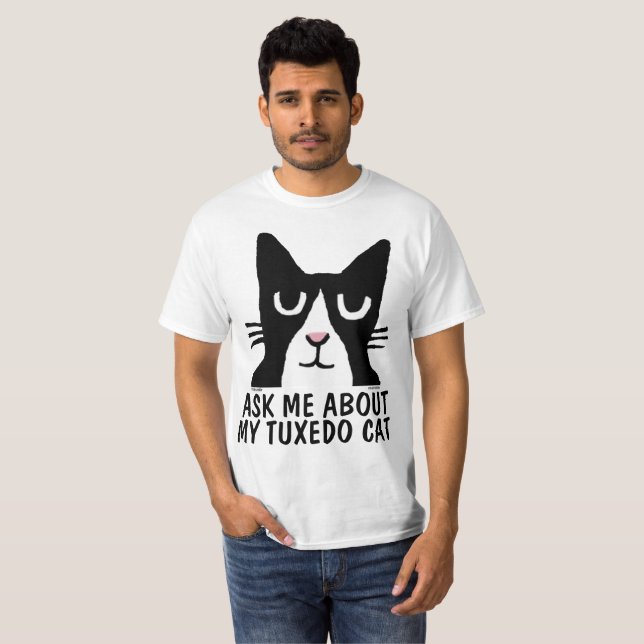 T-shirts TUXEDO CAT, DEMANDEZ-MOI À PROPOS DE MON  (Devant entier)