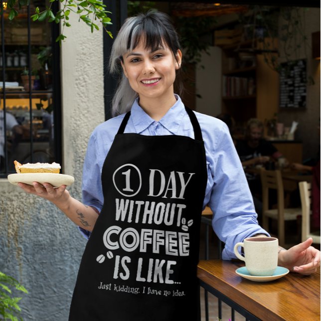 Tablier 1 Jour Sans Café Est Comme... Imprimé (Créateur téléchargé)