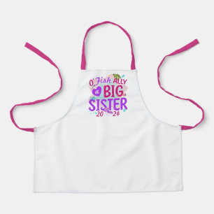 Tablier 2024 Officiellement - O'Fishally a Big Sister Pun
