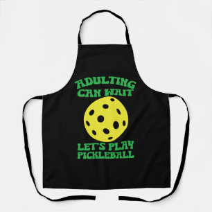 Tablier Adulte amusant peut attendre Jouons au Pickleball