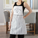 Tablier Ajoutez votre propre image ou logo, Blancs noirs<br><div class="desc">Personnalisez ce bel tablier motif rayé noir et blanc avec votre propre image ou logo sur la section blanche supérieure. Une fois que vous avez ajouté votre image à l'aide de notre boîte de modèle sur "personnaliser ce modèle", si vous préférez avoir votre image/logo plus grand ou plus petit que...</div>