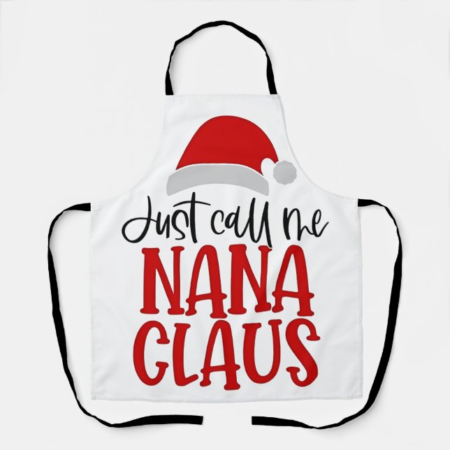 Tablier Appelez-Moi Simplement Nana Claus, Maman de Noël  (Recto)