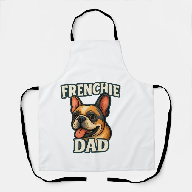 Tablier Bouledogue français avec papa FRENCHIE Texte pour  (Recto)