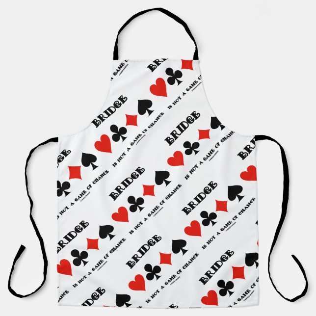 Tablier Bridge N'Est Pas Un Jeu De Chance Quatre Costumes  (Recto)