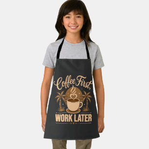 Tablier Café d'abord, travail ensuite. Propulsé par les vi