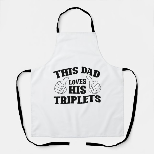 Tablier Ce papa aime ses triplés - Cadeau pour papa avec T (Recto)