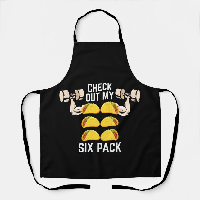 Tablier Check Out My Six Pack 6-Pack Tacos - Funny (Recto)