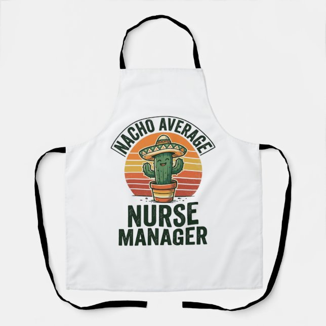Tablier Chemise drôle de cactus Nacho Average Nurse Manage (Recto)
