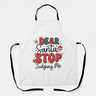 Tablier Cher Père Noël Arrête de Me Juger Design de Noël (