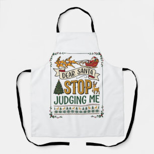 Tablier Cher Père Noël Arrête De Me Juger Noël Renne Arbre