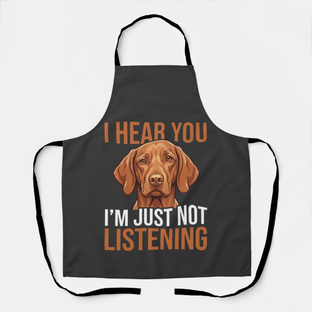 Tablier Citation drôle de chien Vizsla n'écoutant pas (Recto)