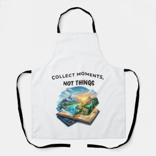 Tablier Collectionnez des moments et non des choses Cita