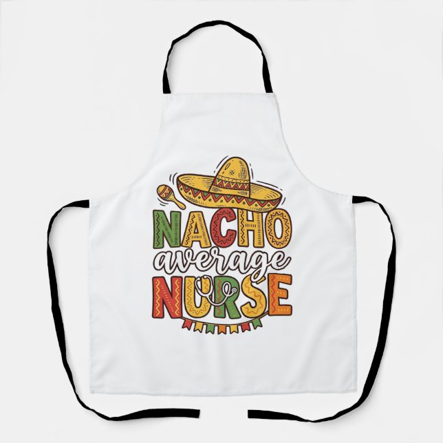 Tablier Conception de chemise Nacho Average Nurse Cinco De (Recto)