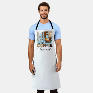 Tablier Créez votre propre vie commence après le café