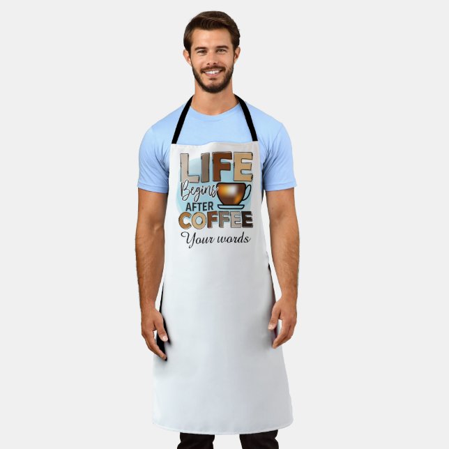 Tablier Créez votre propre vie commence après le café (Porté)