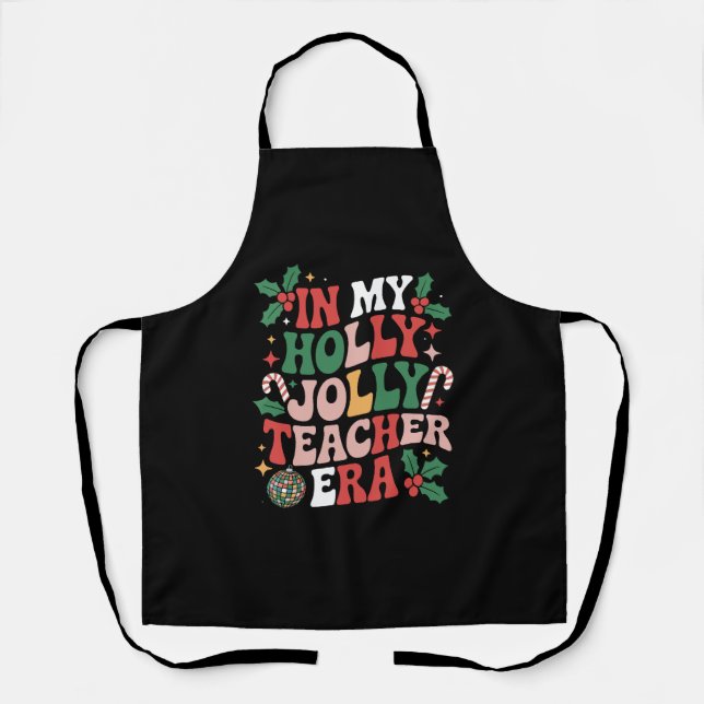 Tablier Dans Mon Holly Xmas Jolly Teacher Era Vibes (Recto)
