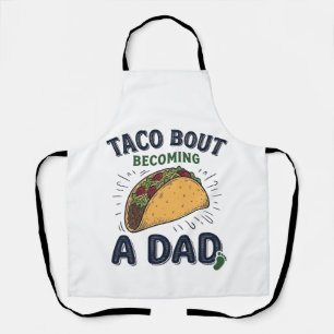 Tablier Drôle de Taco à propos de devenir un papa annonce