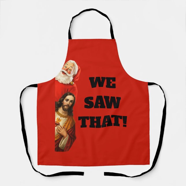 Tablier Drôle Design de Santa et Jésus “Nous Avons Vu Ça” (Recto)
