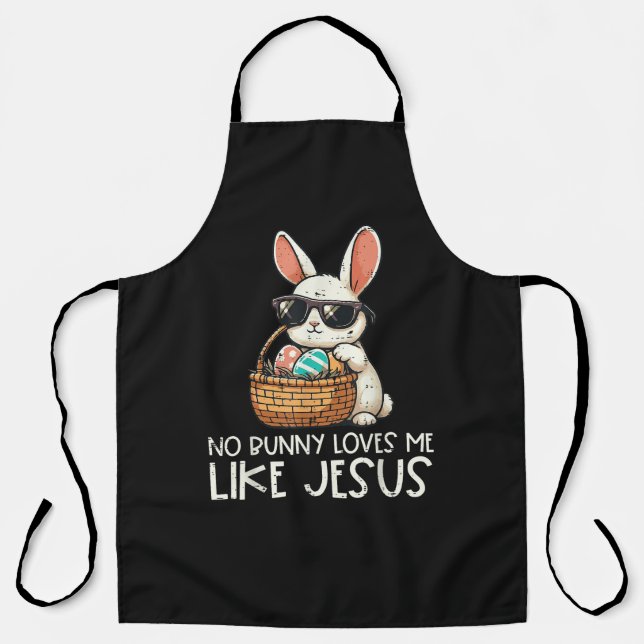 Tablier Easter No Bunny Loves Me Like Jesus Christian (Recto)
